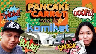 PancakeCarrot goes to KOMIKET 2019