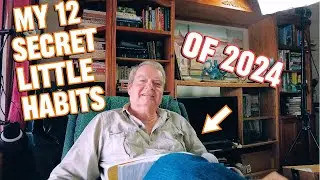 My 12 Secret Little Habits of 2024