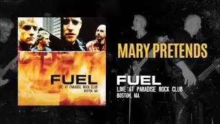 Fuel - Mary Pretends (Live)