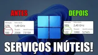DESATIVA J&Aacute; ESSES SERVI&Ccedil;OS IN&Uacute;TEIS E LIBERE CPU E RAM NO WINDOWS 11 (PC Mais R&aacute;pido)