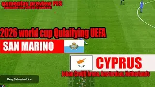 San Marino vs Cyprus | 2026 World Cup Qualifiers UEFA | Gameplay Preview | 12 Oct 2025