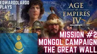 [Age of Empires 4] Mongol Campaign Mission #2 - Great Wall, No Commentary