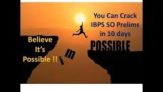 How To Crack IBPS SO Prelims 2019 in 10 days
