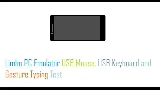 Limbo PC Emulator USB Mouse, USB Keyboard and Gesture Typing Test
