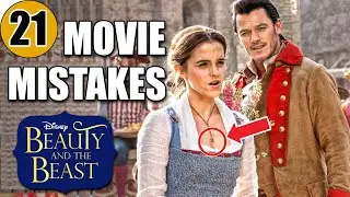 21 BEAUTY & THE BEAST Mistakes You Didn't Notice