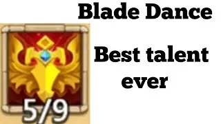 New Talent | Blade Dance | is OP AF | Castle Clash