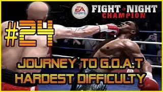 Journey To G.O.A.T on the Hardest Difficulty | Fight Night Legacy Mode | #24