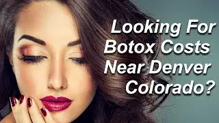 Botox Cost Denver Colorado | Enhance Medical Aesthetics