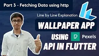 3. Fetch Data from Pexel's API | Creating a Wallpaper App in Flutter using Pexels API