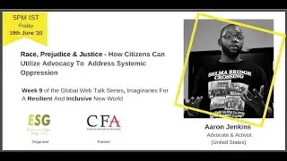 How Citizens Can Utilize Advocacy To Address Systemic Oppression: Aaron Jenkins, Week 9