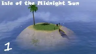 Sims 3: Isle of the Midnight Sun Challenge- (Part 1) GETTING STARTED! w/ Commentary