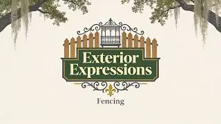 Exterior Expressions - Luxury Wood Privacy Fence, Iron Fence, Fine Craftsmanship Slidell, Louisiana