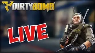 Dirty Bomb: Live #3 - 