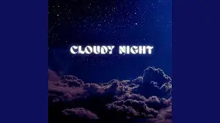 Cloudy Night