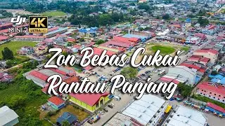 ZON BEBAS CUKAI RANTAU PANJANG | PEKAN RANTAU PANJANG | 4K AERIAL FOOTAGE CINEMATIC VIDEO DJI MINI 2