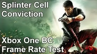Splinter Cell Conviction Xbox One X vs Xbox One vs Xbox 360 Backwards Compatibility Frame Rate Test