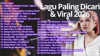 Top Hits Pop Indonesia | Lagu Paling Dicari & Viral 2026 (Sedia Aku Sebelum Hujan)