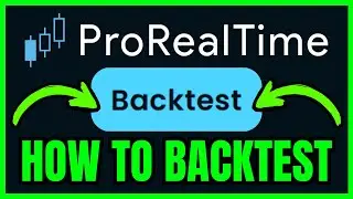 How To BACKTEST On ProRealTime (QUICK & EASY) 2026