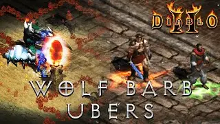 Wolf Barb Versus Ubers - Diablo 2 Guide