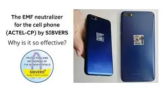The EMF neutralizer for the cell phone (ACTEL-CP) by SIBVERS. Why is it so effective?