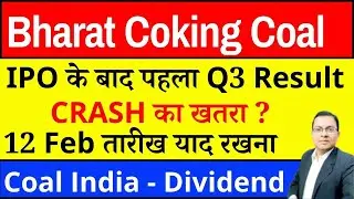 Bharat Coking Coal CRASH का खतरा I BCCL IPO के बाद पहला Q3 Result I COAL INDIA DIVIDEND I BHARATCOAL