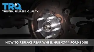 Как заменить ступицу заднего колеса Ford Edge 07-14