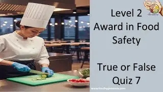 🔥🍽️ &ldquo;True or False? Test Your Food Safety Smarts! 🧠✅❌ | Level 2 Food Safety Challenge&rdquo;