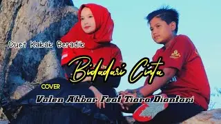 Bidadari Cinta || Duet Kakak Beradik || Valen Akbar Feat Tiara Diantari ( Cover )