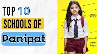 Top 15 CBSE Schools In Panipat, Best school in Panipat, Best CBSE Schools in Panipat