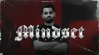 Mindset (Official Visualizer) | Sehz | New Punjabi Songs 2025 | Latest Punjabi Songs 2025