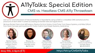 Traditional CMS vs. Headless CMS A11y Throwdown! (A11yTalks - May 2019)
