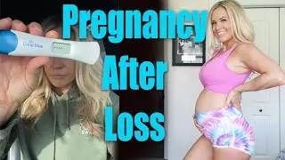 Pregnancy After Loss - The Next Chapter