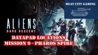 Aliens: Dark Descent // Pharos Spire - All Datapad Locations