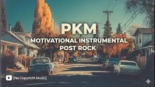 Motivational Indie Post Rock | Royalty Free Music for Focus and Background Music