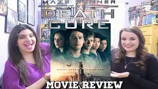 MAZE RUNNER: THE DEATH CURE MOVIE REVIEW
