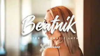 Beatnik Hipster Cinematic LUTs
