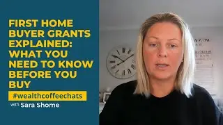 First Home Buyer Grants Explained: What You Need to Know Before You Buy