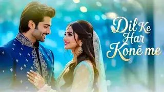 Dil Ke Har Kone Me I Lofi Music | New BollywoodRomantic Song I Soulful Hindi Song | LOFI MUSIC 