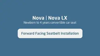 Nova & Nova LX Forward Facing Seatbelt Installation