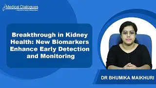 Breakthrough in Kidney Health: New Biomarkers Enhance Early Detection and Monitoring