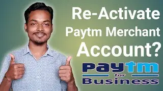 Re-Active Paytm Merchant Account | केसे paytm Merchant Account को Re-Active करे?|Change Display Name