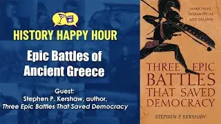 History Happy Hour Episode 155: Epic Battles of Ancient Greece