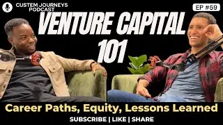 All You Need to Know About Venture Capital: Career Paths, Investment Thesis, and Lessons Learned