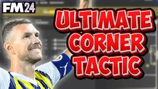 THE ULTIMATE Corner Hack in FM24!