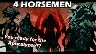 4 Horsemen Of The Apocalypse | DARKSIDERS Edit!!!