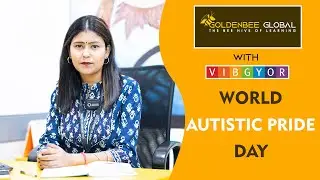 Autistic Pride Day | School Counselor's Talk | GoldenBee Global #autistic #school #vibgyor