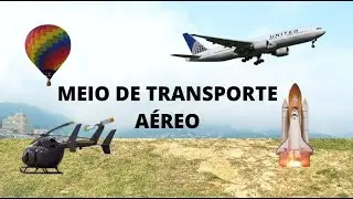 MEIOS DE TRANSPORTE AÉREO