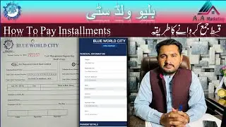 Blue World City | How To Pay Your Instalment ONLINE And in BANK | A.A Marketing