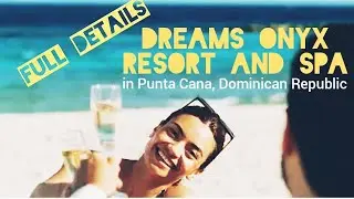 DREAMS ONYX RESORT & SPA in Punta Cana, Dominican Republic 