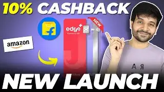 New EDGE+ CSB Credit Card Launched | 10% Cashback on Amazon, Flipkart & More